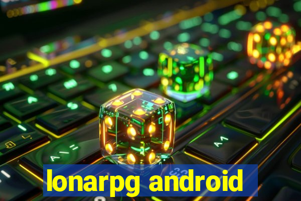 lonarpg android